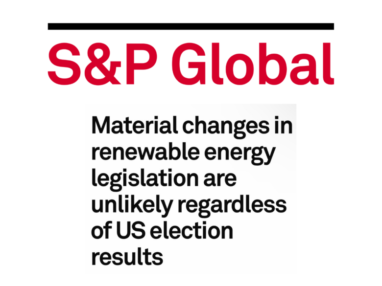 S&P Global. Material changes in renewable energy legislation are unlikely regardless of US election results.
