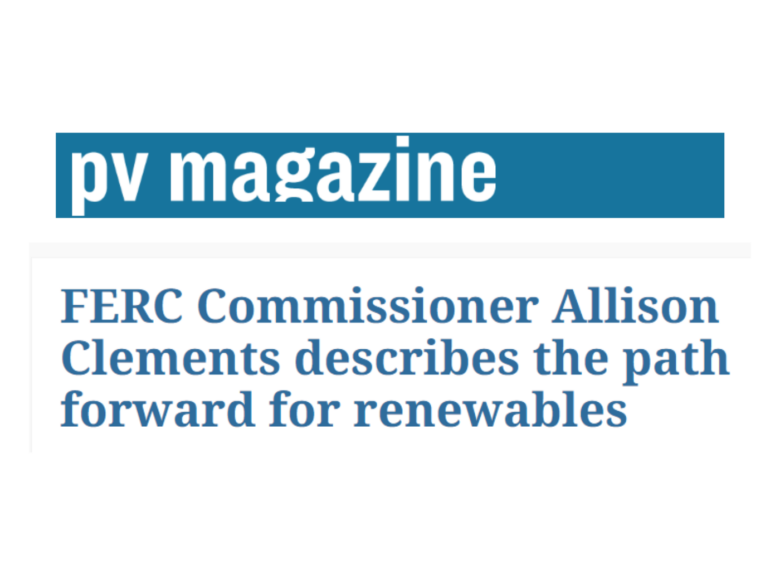 PV Magazine: FERC Commissioner Allison Clements describes the path forward for renewables