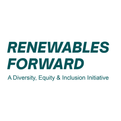 Renewables Forward, A Diversity, Equity & Inclusion Initiative