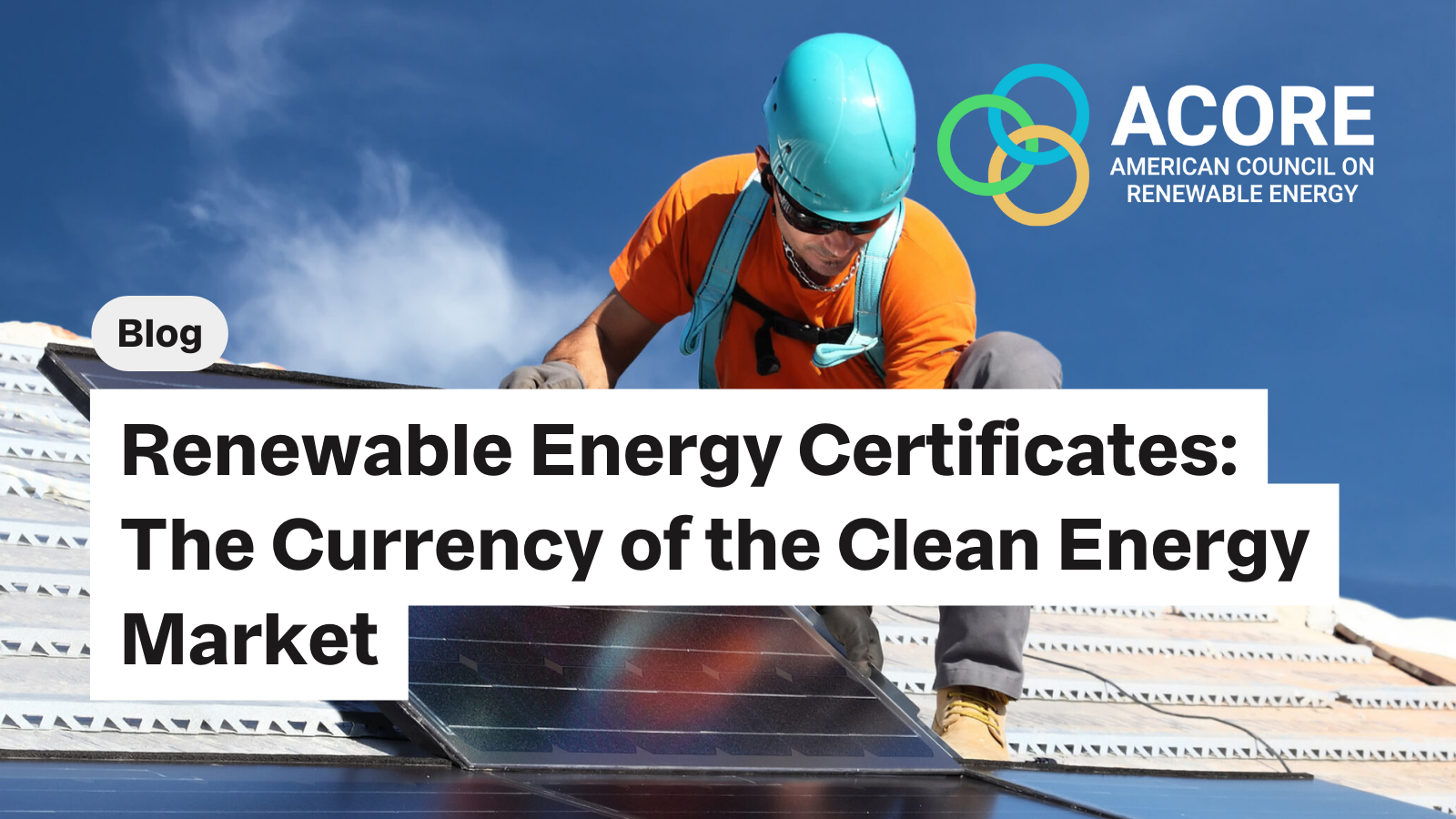 Renewable Energy Certificates: The Currency Of The Clean Energy Market ...